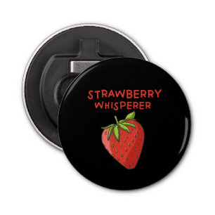 Strawberry Whisperer Bottle Opener