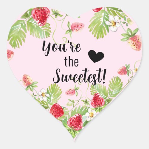 Strawberry Youre the Sweetest Heart Sticker
