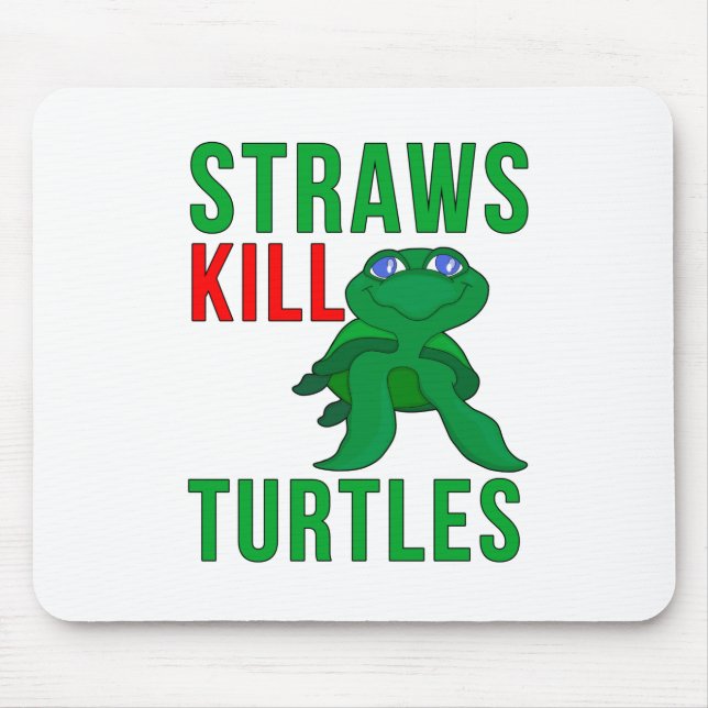 Straws Kill Turtles Mouse Pad (Front)
