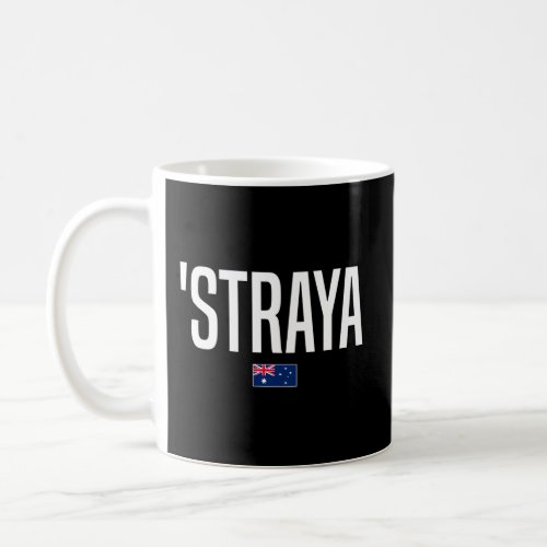 Straya Australia Aussie Australian Slang Coffee Mug
