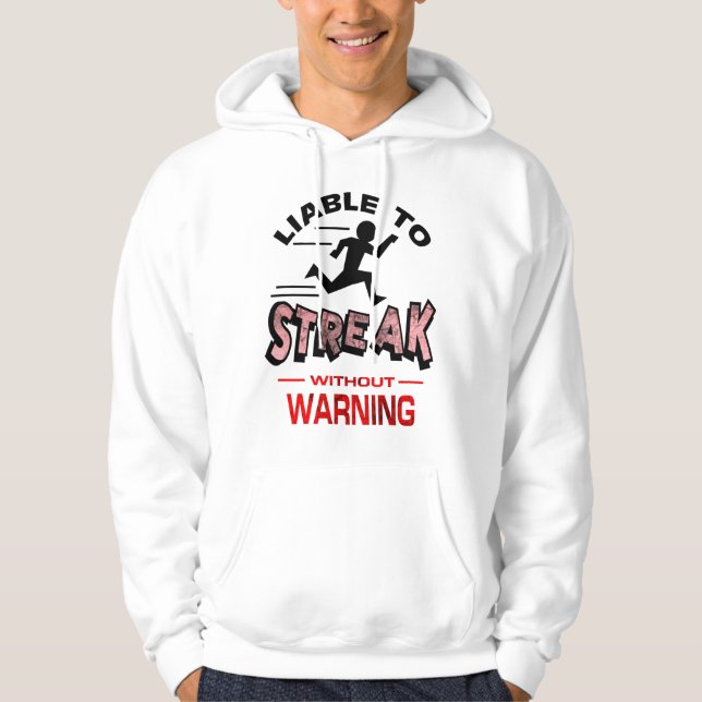 Streakers - Streaking Hoodie (Front)