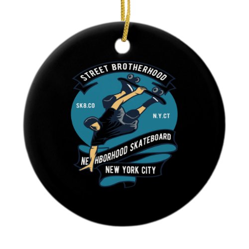 street brotherhood neighborhood skateboard ceramic ornament