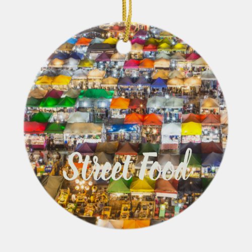 Street Food Market Rod Fai Bangkok Thailand Ceramic Ornament