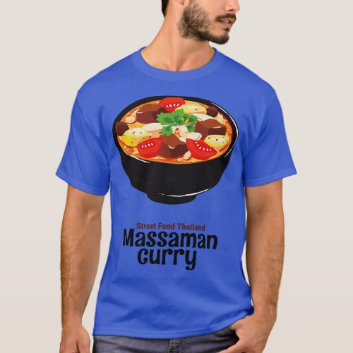 Street Food Thai Curry Delicious Food T_Shirt