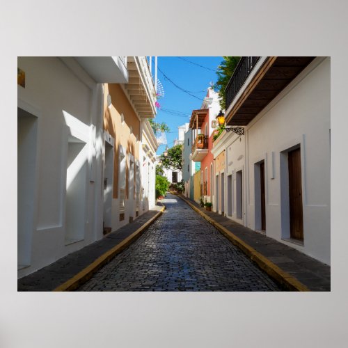 Street in Old San Juan Puerto Rico Poster