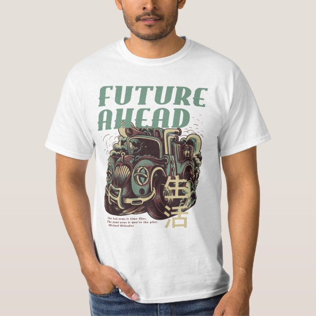 Street King's Future Ahead Classic T-Shirt (Front)