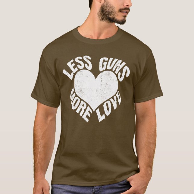 Street Kings Less Guns More Love T-Shirt (Front)