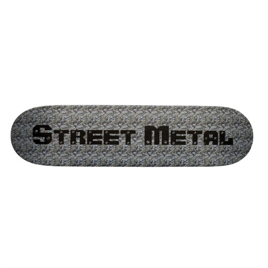 Street Metal Skateboard