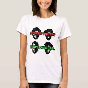 Street Poetry Is My Everyday! Day Gift T-Shirt