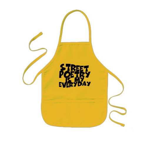 Street Poetry Is My Everyday Kids Apron