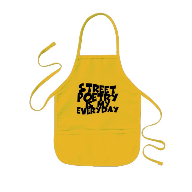 Street Poetry Is My Everyday Kids' Apron (Front)