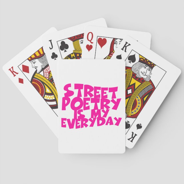 Street Poetry Is My Everyday Poker Cards (Back)