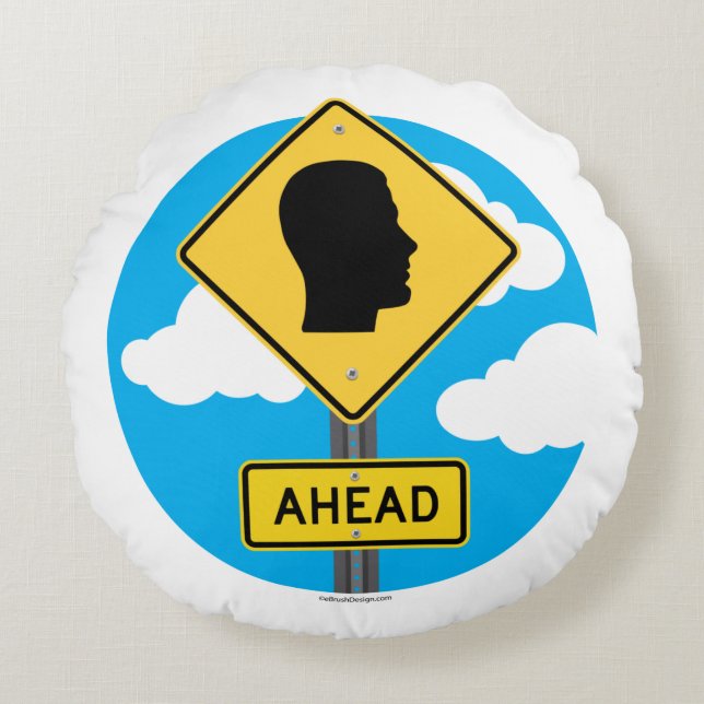 Street Sign AHEAD Round Pillow (Front)