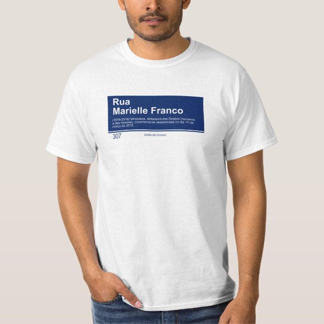 Street sign - Marielle Franco T-Shirt (Front)
