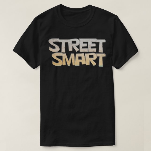 Street Smart T-Shirt (Design Front)
