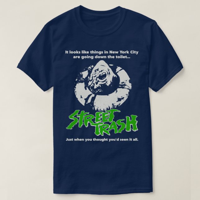 Street Trash 80s Cult Classic Horror 1 T-Shirt (Design Front)