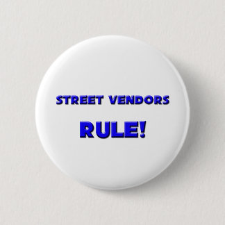 Street Vendors Rule! Button