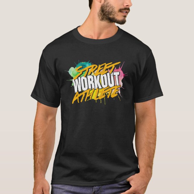 Street Workout Athlete Gymnastics Fitness Calisthe T-Shirt (Front)