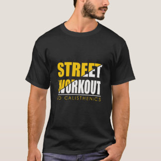 Street workout calisthenics T-Shirt