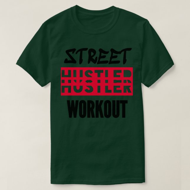 Street workout hustler 1 T-Shirt (Design Front)