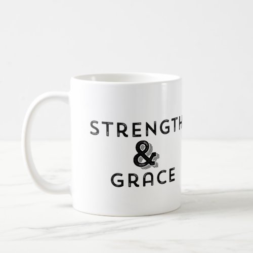 Strength and Grace Saying Coffee Mug
