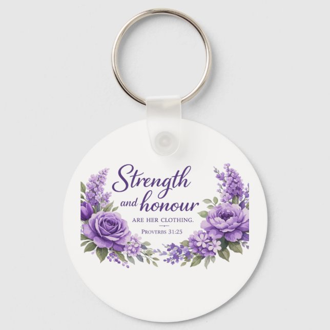 Strength and Honour Are Her Clothing • Proverbs 31 Keychain (Back)