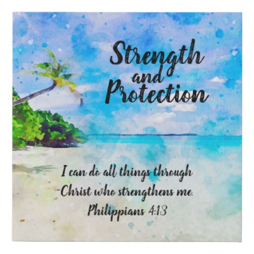 Strength and Protection Philippians 413 Wall Art