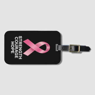 Strength Courage Hope – Cancer Awareness Survivor  Luggage Tag