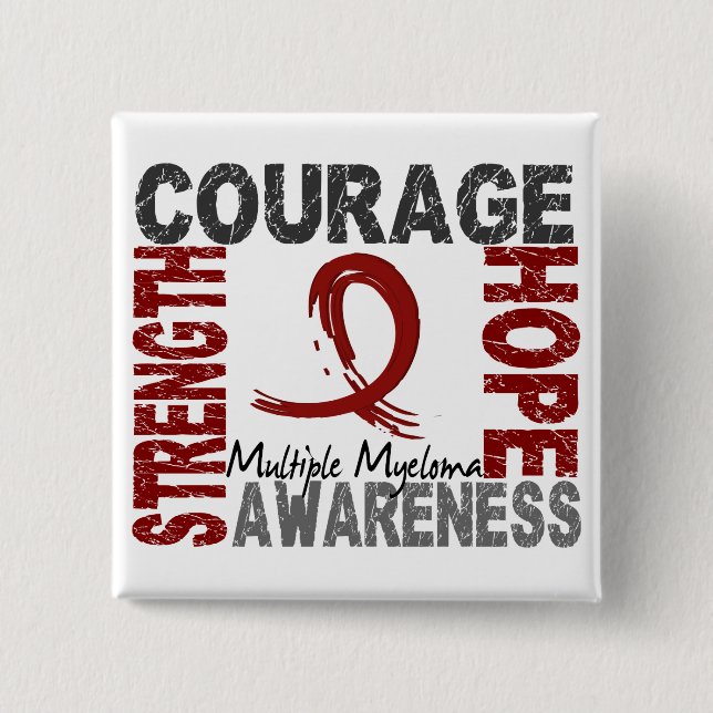 Strength Courage Hope Multiple Myeloma Pinback Button (Front)