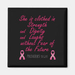 Strength Dignity Laughs Breast Cancer Awareness Gi Magnet