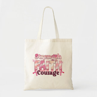 Strength Faith Courage Breast Cancer Tote Bag