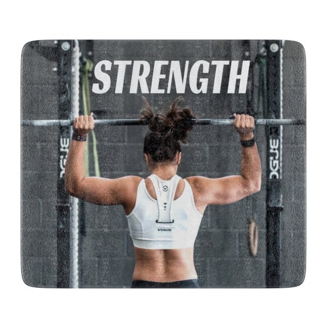 Strength Fittness Women Muscle Worout Motivational Cutting Board (Front)