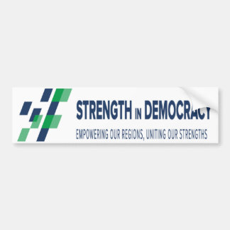 Strength in Democracy - Empowering our Regions Bumper Sticker