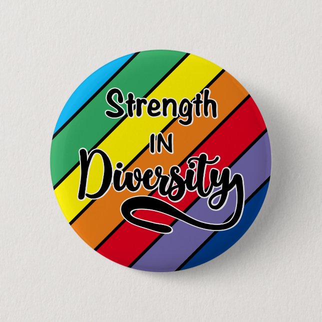 "Strength in Diversity" Rainbow Inclusivity Button (Front)