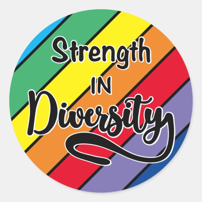 "Strength in Diversity" Rainbow Inclusivity Classic Round Sticker (Front)
