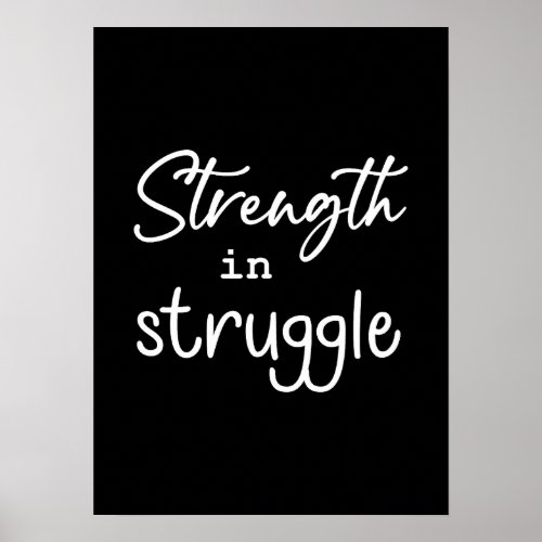 Strength In Struggle Gym Hustle Success Motivation Poster