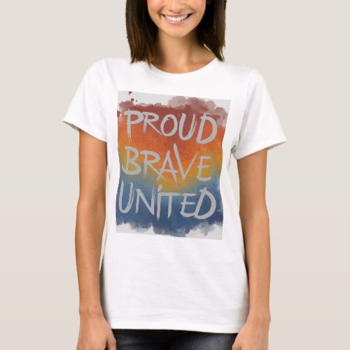 Strength in Unity Proud Brave United T_Shirt