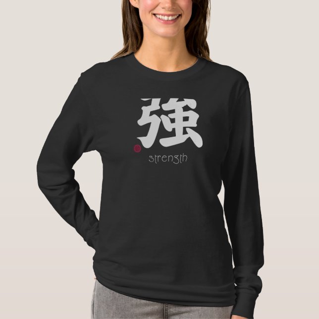 Strength Kanji in Japanese Letter Strong Symbol On T-Shirt (Front)