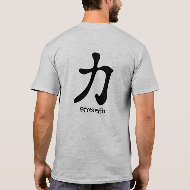 Strength Kanji Japanese Writing On Back T-Shirt (Back)