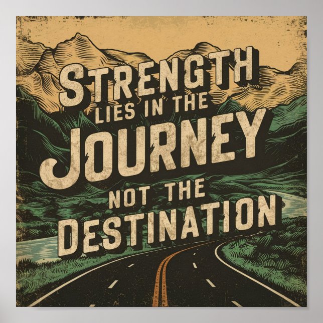 Strength Lies in the Journey  Poster (Front)