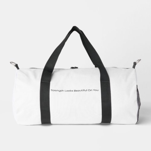 Strength Looks Beautiful On You Gym Bag |