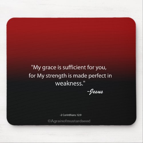 Strength made perfect in weakness Bible Quote Mouse Pad