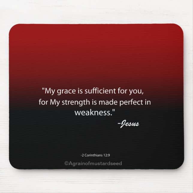 Strength made perfect in weakness Bible Quote Mouse Pad (Front)