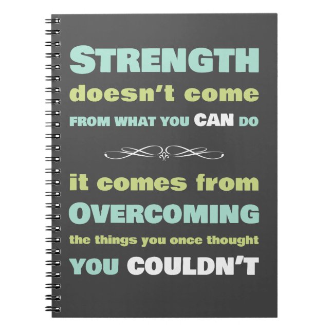 Strength Motivational quote Notebook (Front)