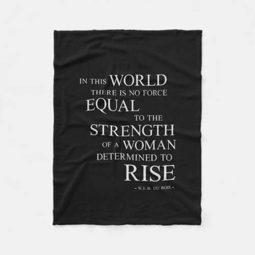 Strength Of Determined Woman Inspirational Quote B Fleece Blanket