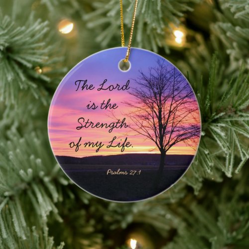 Strength of my Life Bible Verse Sunrise Ceramic Ornament