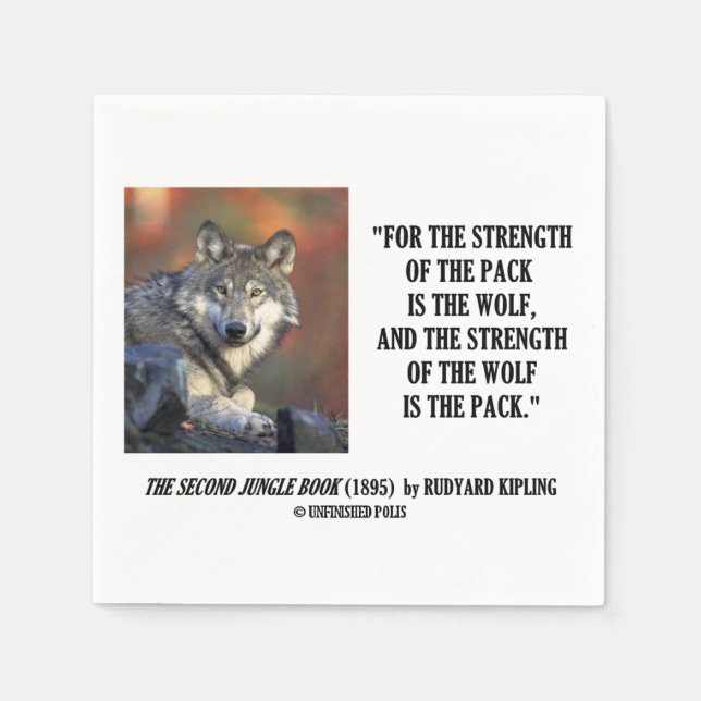 Strength Of The Pack Is The Wolf Kipling Quote Paper Napkins (Front)