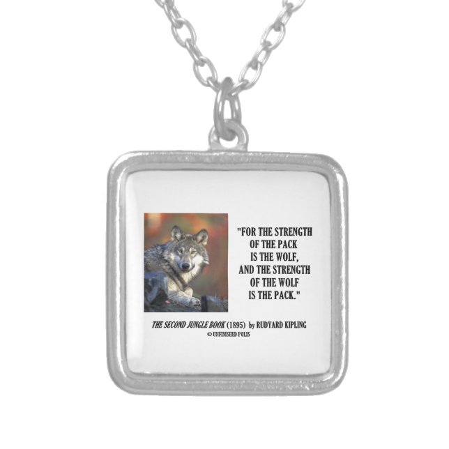Strength Of The Pack Is The Wolf Kipling Quote Silver Plated Necklace (Front)