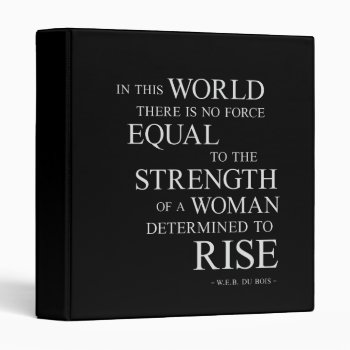 Strength Of Woman Inspirational Motivational Quote 3 Ring Binder by ArtOfInspiration at Zazzle