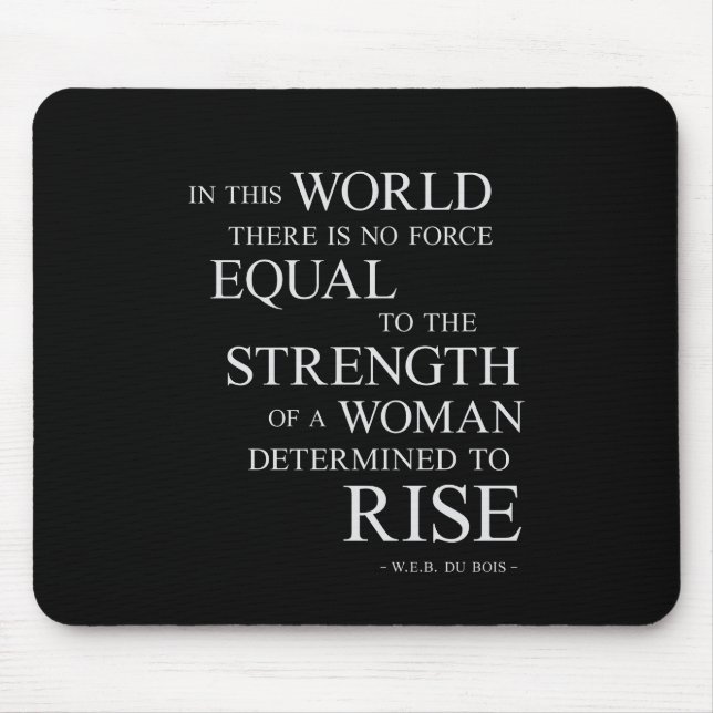 Strength Of Woman Inspirational Motivational Quote Mouse Pad (Front)